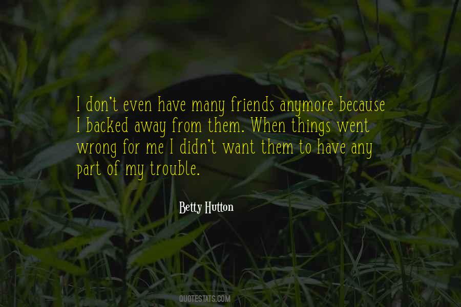 Betty Hutton Quotes #1146591