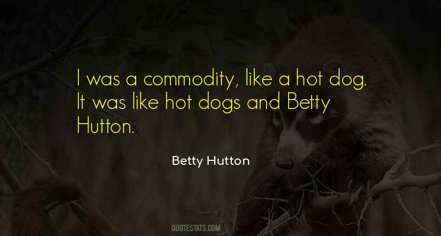 Betty Hutton Quotes #1436569
