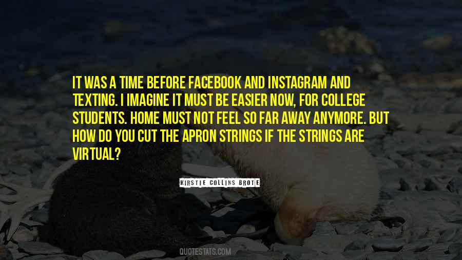 Quotes About Leaving For College #37234