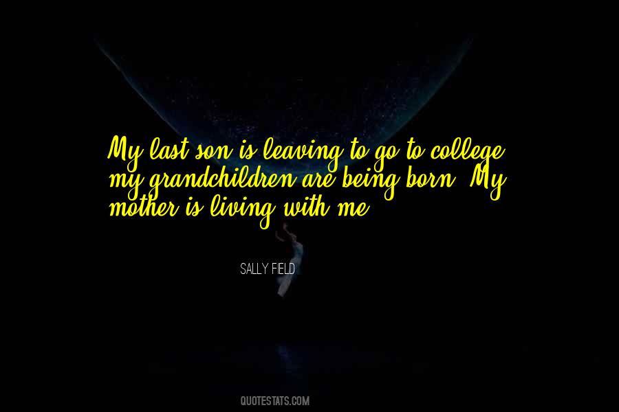 Quotes About Leaving For College #569916