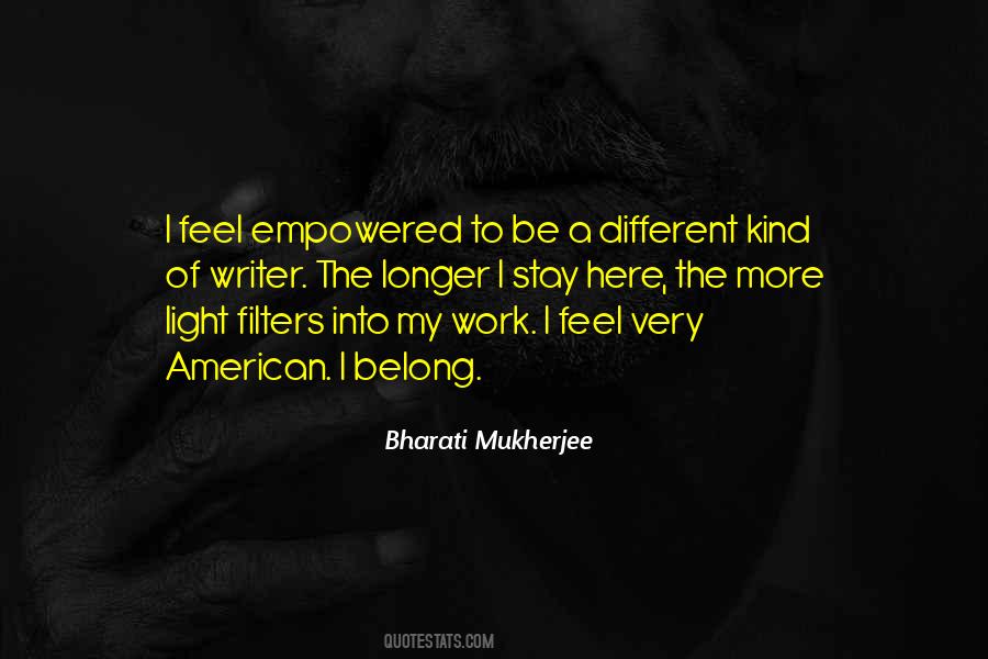 Bharati Mukherjee Quotes #826675