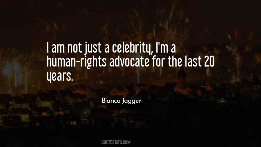 Bianca Jagger Quotes #131405