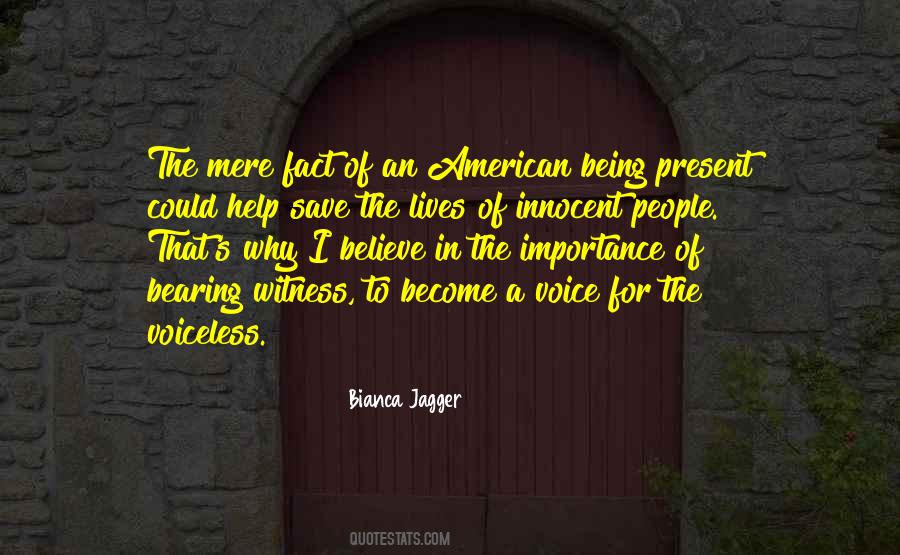 Bianca Jagger Quotes #162408