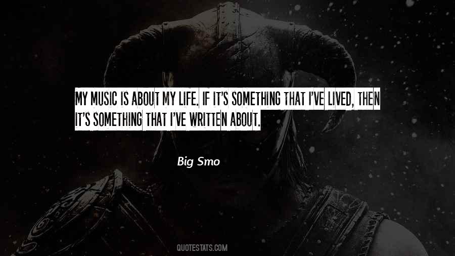 Big Smo Quotes #1660133