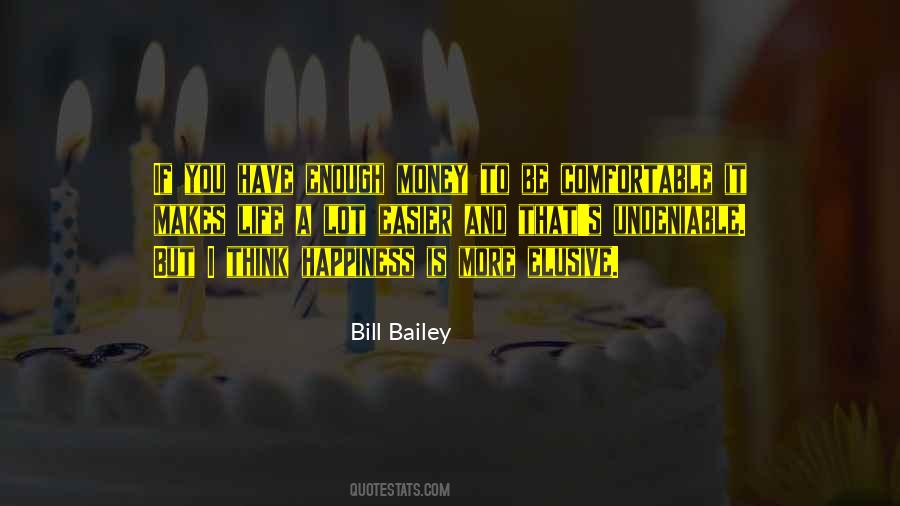 Bill Bailey Quotes #1465182
