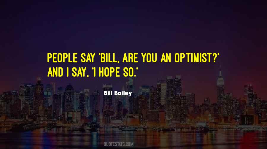 Bill Bailey Quotes #642432