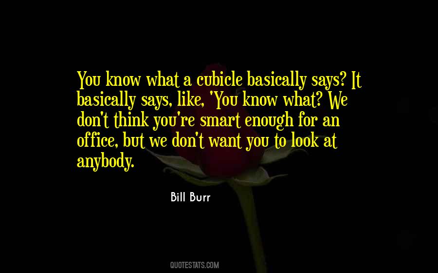 Bill Burr Quotes #1434259