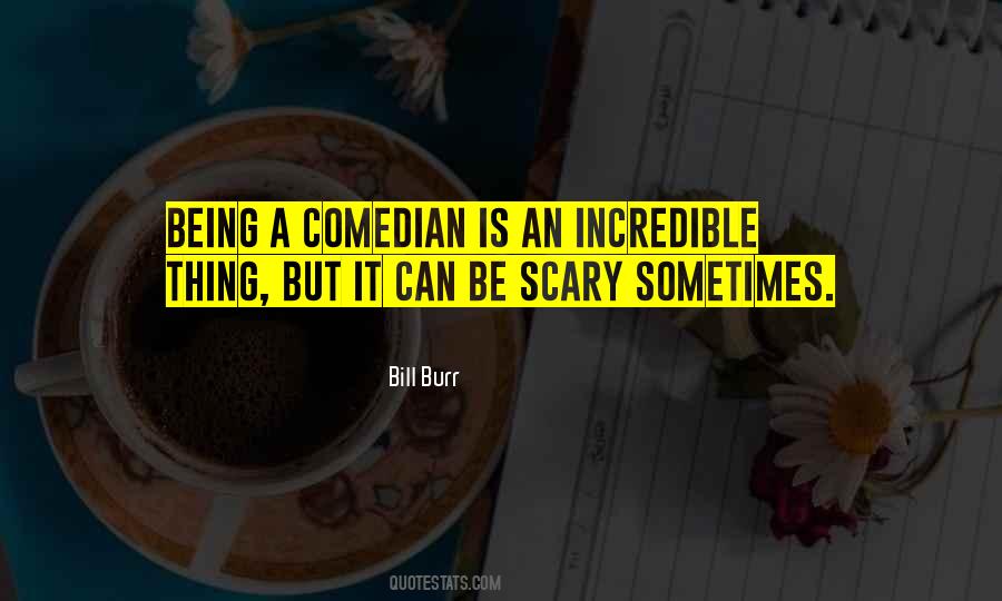 Bill Burr Quotes #1587623