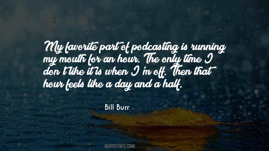 Bill Burr Quotes #1826772