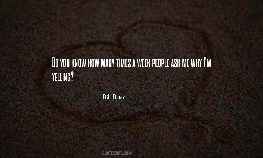 Bill Burr Quotes #697650
