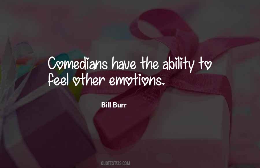 Bill Burr Quotes #994004