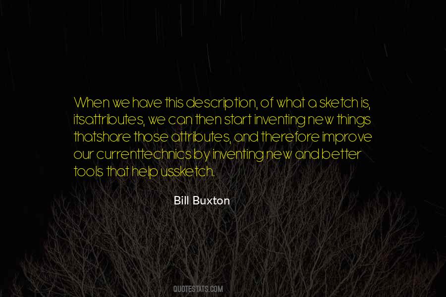 Bill Buxton Quotes #1799216
