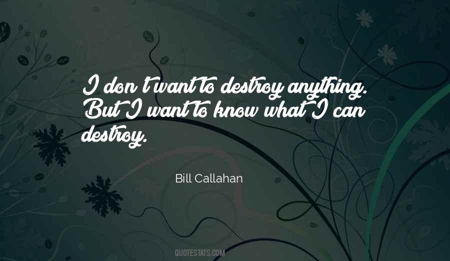 Bill Callahan Quotes #726554
