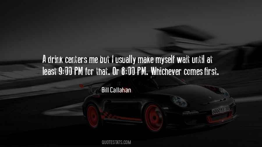 Bill Callahan Quotes #772096