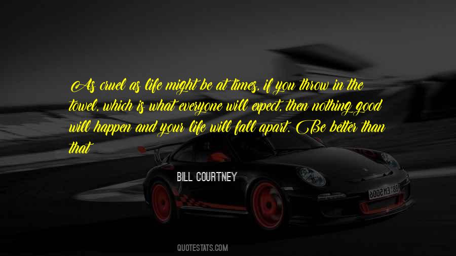 Bill Courtney Quotes #282241