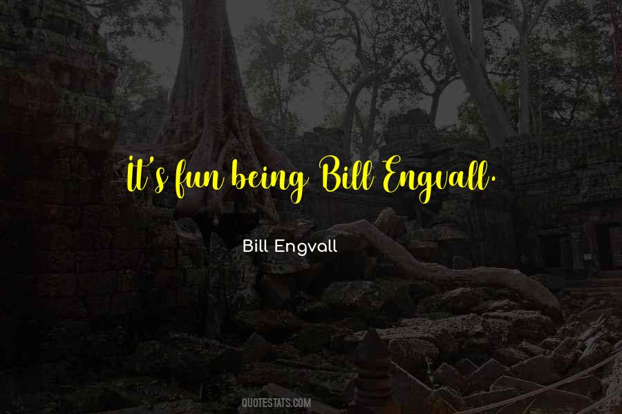 Bill Engvall Quotes #1161328