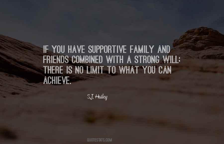 Quotes About Supportive Family And Friends #548373