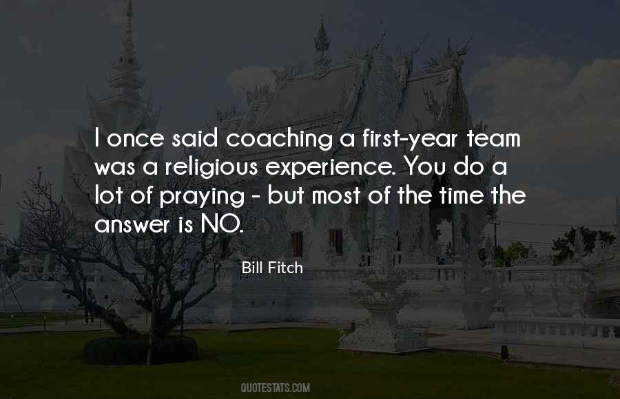 Bill Fitch Quotes #1266874