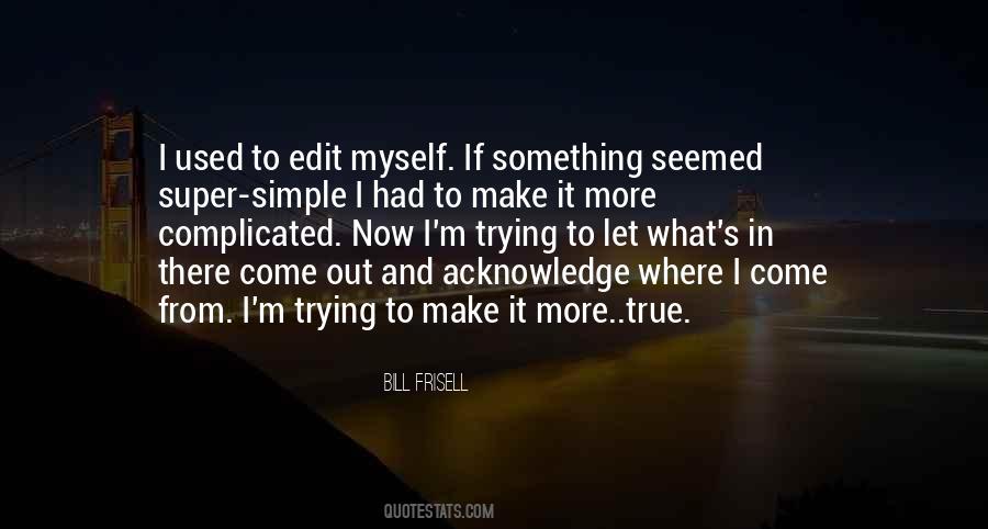 Bill Frisell Quotes #1302552