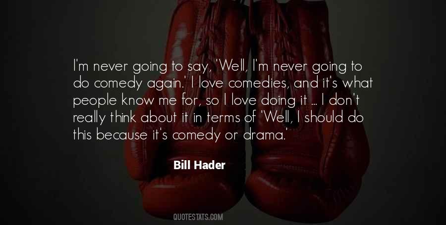 Bill Hader Quotes #892733