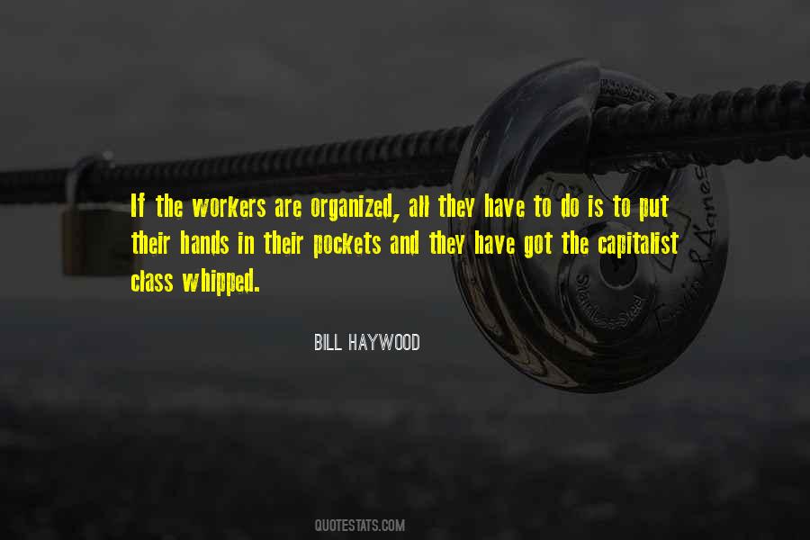Bill Haywood Quotes #820138