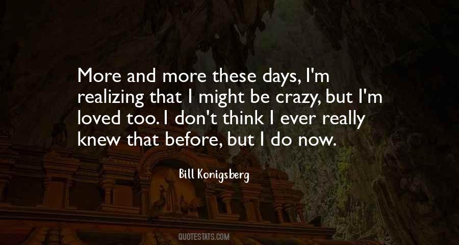 Bill Konigsberg Quotes #1464785