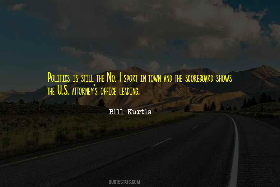 Bill Kurtis Quotes #1778564