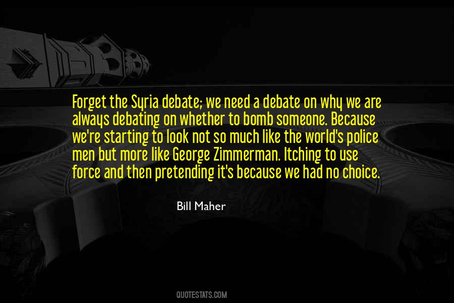 Bill Maher Quotes #179806