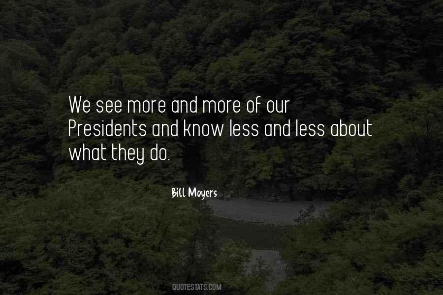 Bill Moyers Quotes #1583048