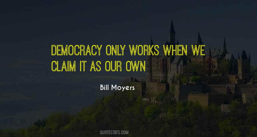Bill Moyers Quotes #602155