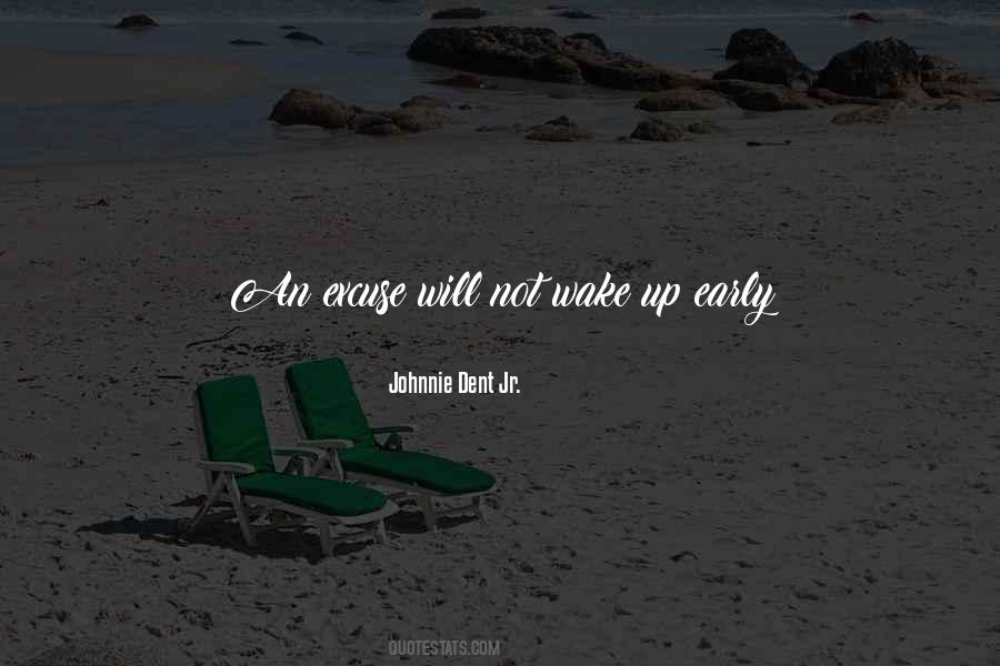 Quotes About Early Wake Up #1293598