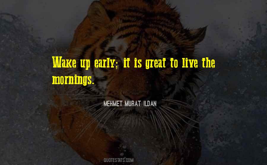 Quotes About Early Wake Up #1424067