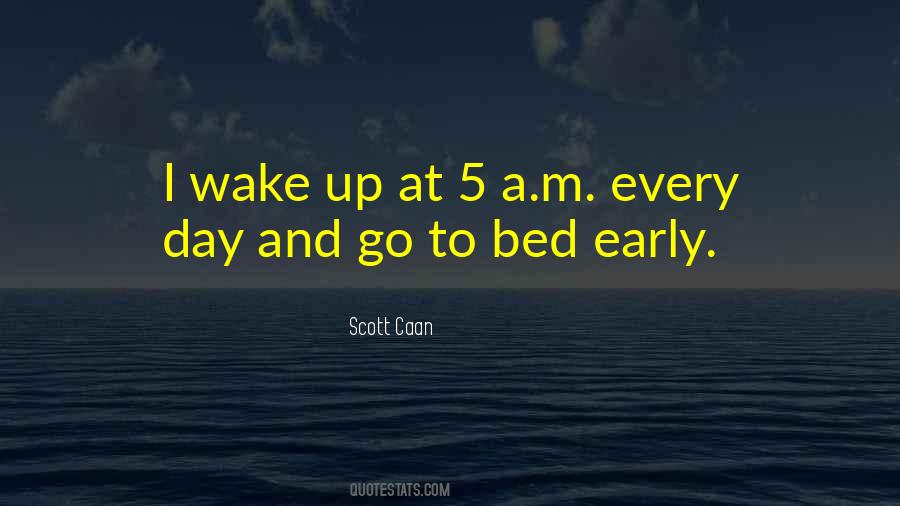 Quotes About Early Wake Up #450575