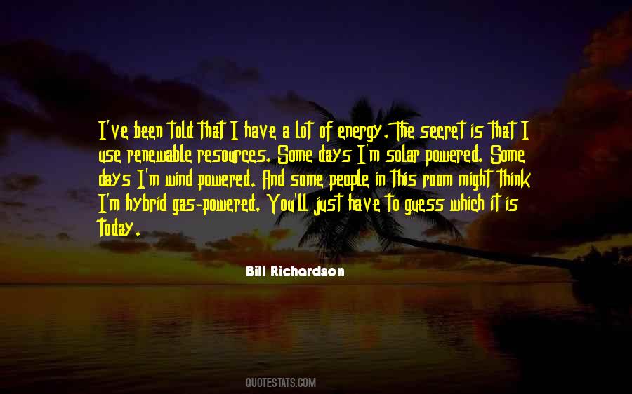 Bill Richardson Quotes #1731704