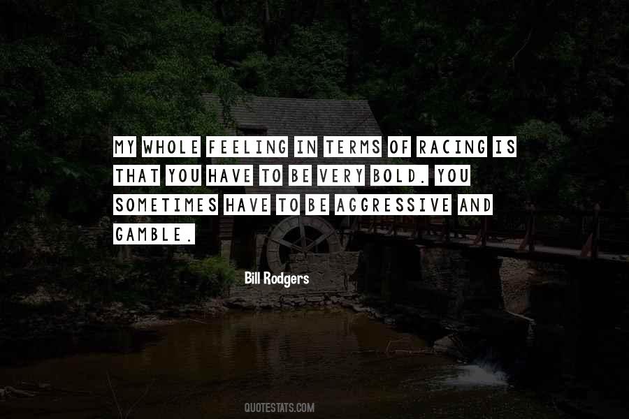 Bill Rodgers Quotes #737028