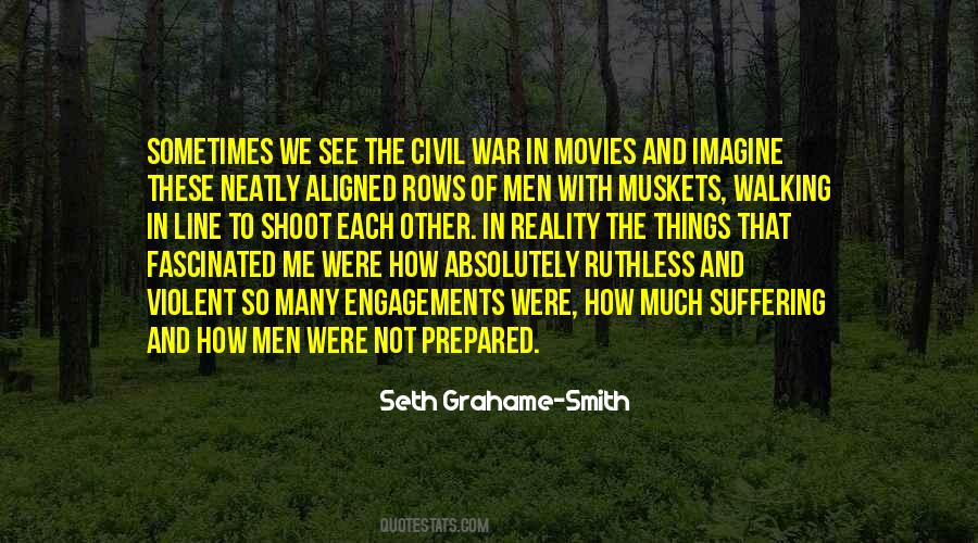 Quotes About The Reality Of War #1570655