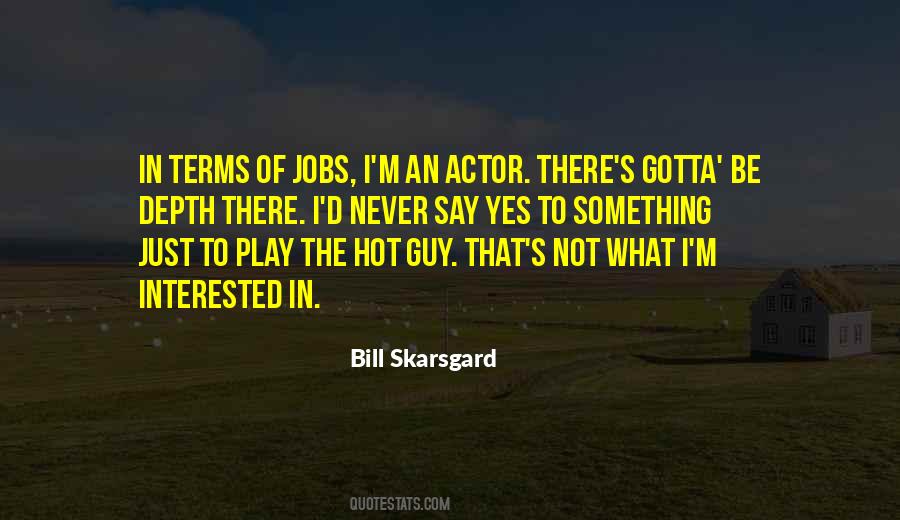 Bill Skarsgard Quotes #835701