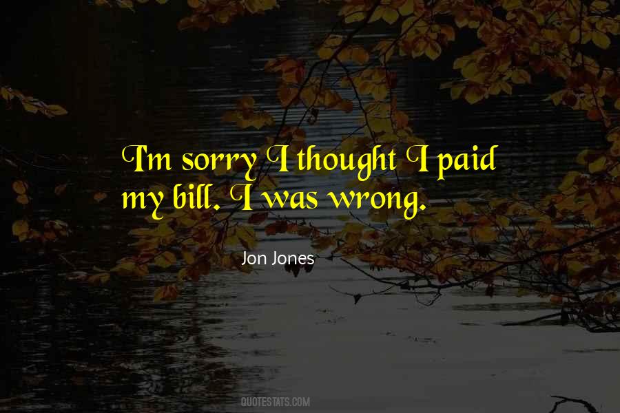 Bill T Jones Quotes #878463