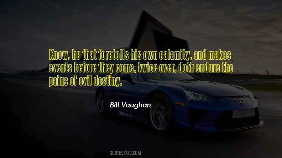 Bill Vaughan Quotes #139359