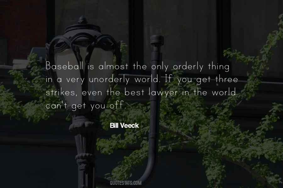 Bill Veeck Quotes #1693766