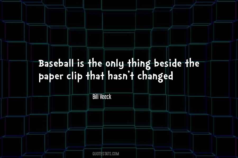 Bill Veeck Quotes #652306