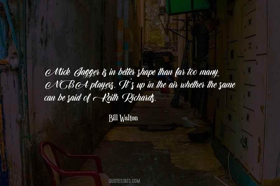 Bill Walton Quotes #952190