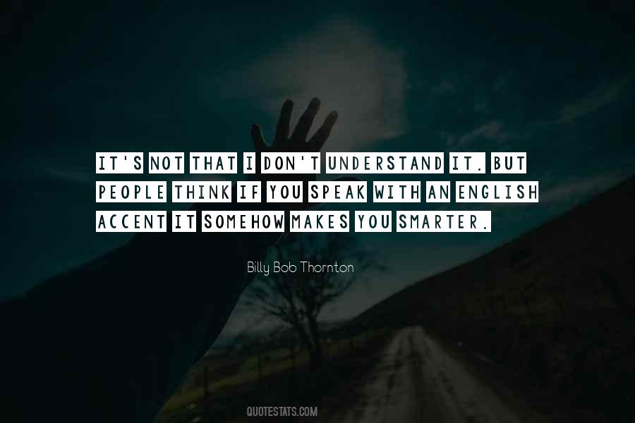 Billy Bob Thornton Quotes #1654476