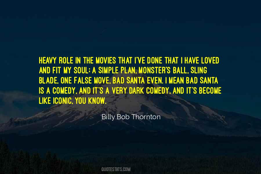 Billy Bob Thornton Quotes #1716451