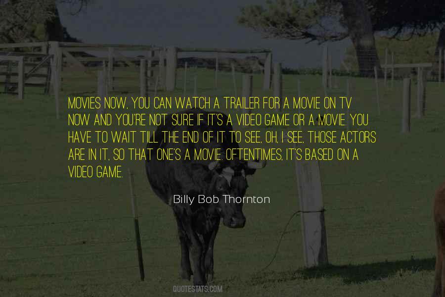 Billy Bob Thornton Quotes #1852023