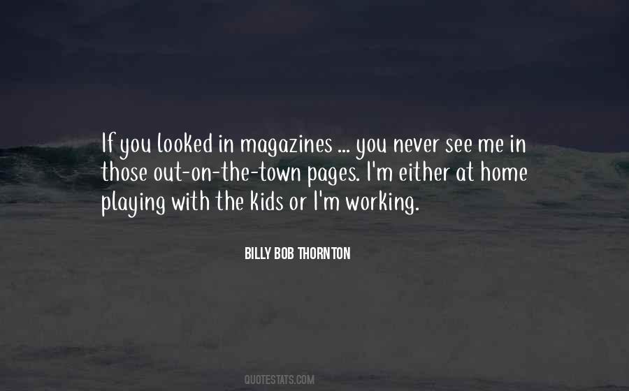 Billy Bob Thornton Quotes #368882