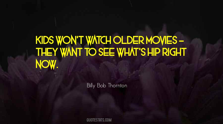 Billy Bob Thornton Quotes #646961