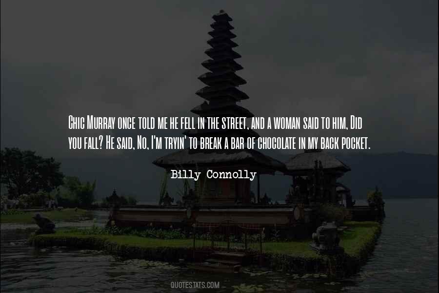 Billy Connolly Quotes #1344811