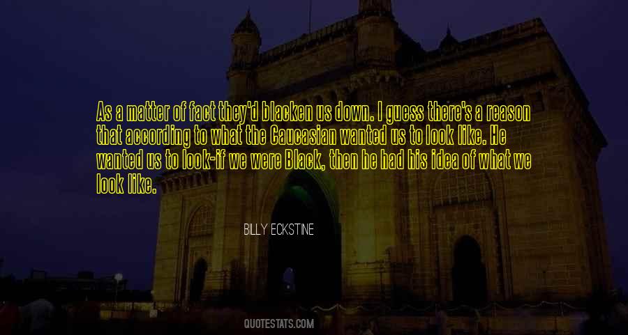 Billy Eckstine Quotes #1189182