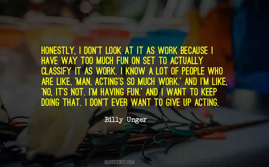 Billy Unger Quotes #1174961